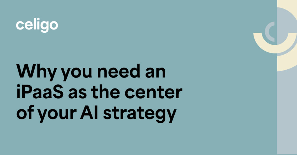 Why you need an iPaaS as the center of your AI strategy