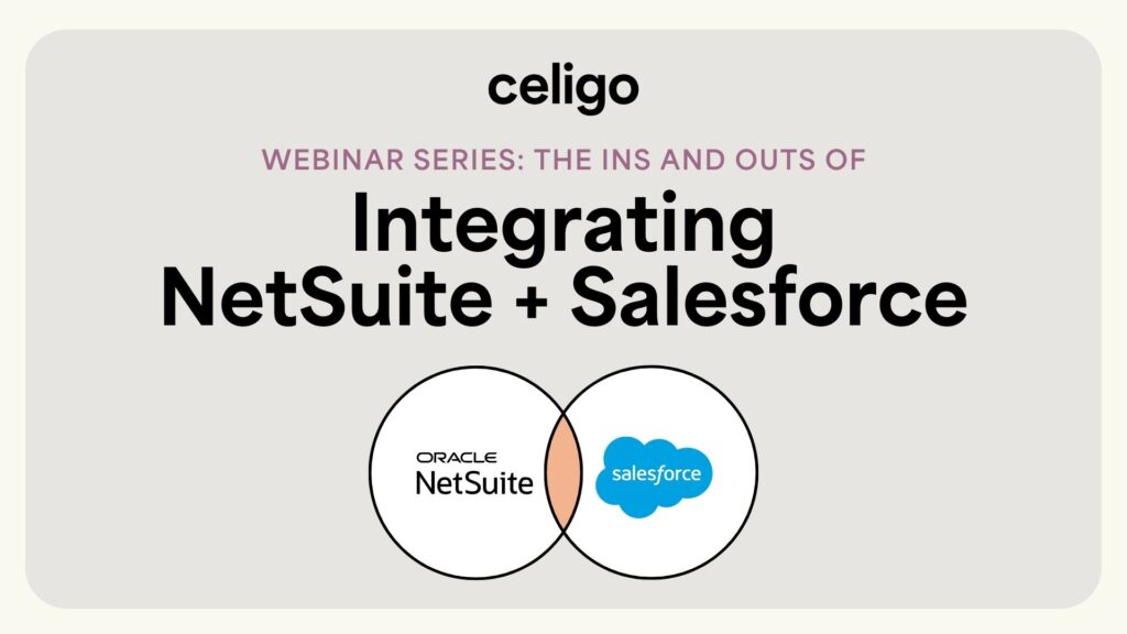 The Ins and Outs of Integrating NetSuite to Salesforce