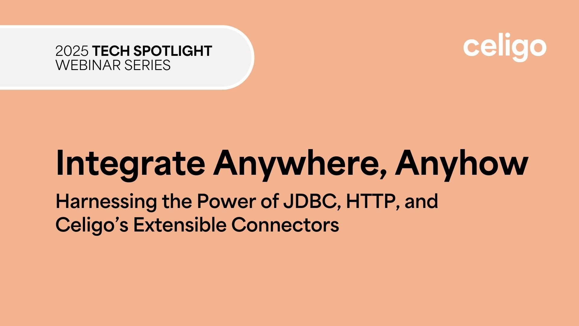 How Celigo delivers true integration flexibility with JDBC, HTTP, and connectors